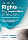 The Legal Rights and Responsibilities of Teachers - OSBORNE ; RUSSO,  Charles - 9781412975469