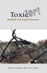 Toxic Tort - Ernest P Chiodo ; Ernest P Chiodo M D J D - 9781413405361