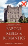Barons, Rebels & Romantics - Alan John Fitzgerald - 9781414020280