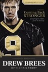 Coming Back Stronger: Unleashing the Hidden Power of Adversity - Drew Brees - 9781414339443