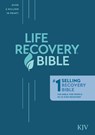 The KJV Life Recovery Bible - Stephen Arterburn - 9781414385068