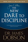 The New Dare to Discipline - James C. Dobson - 9781414391359