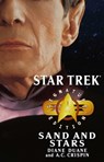 Star Trek: Signature Edition: Sand and Stars - Diane Duane ; A.C. Crispin - 9781416500063