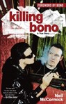 Killing Bono - Neil McCormick - 9781416505563