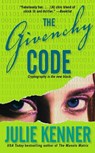 The Givenchy Code - Julie Kenner - 9781416510086