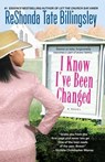 I Know I've Been Changed - Reshonda Tate Billingsley - 9781416511977