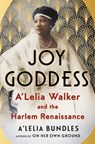 Joy Goddess: A'Lelia Walker and the Harlem Renaissance - A'Lelia Bundles - 9781416544425