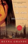 A traves de cien montanas (Across a Hundred Mountains) - Reyna Grande - 9781416544746