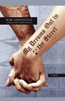 My Dreams Out in the Street - Kim Addonizio - 9781416546177