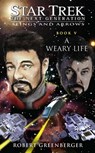 A Weary Life - Robert Greenberger - 9781416550266