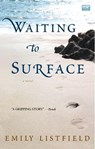 Waiting to Surface - Emily Listfield - 9781416553137