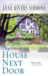 The House Next Door - Anne Rivers Siddons - 9781416553441