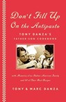 Don't Fill Up on the Antipasto - Tony Danza ; Jennifer Carrillo - 9781416559368