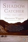 The Shadow Catcher - Marianne Wiggins - 9781416561835