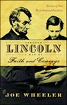 Abraham Lincoln, a Man of Faith and Courage - Joe Wheeler - 9781416564317