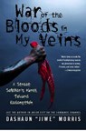 War of the Bloods in My Veins - DaShaun "Jiwe" Morris ; Terrie M. Williams - 9781416565338