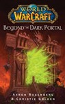 World of Warcraft: Beyond the Dark Portal - Aaron Rosenberg - 9781416565390