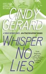 Whisper No Lies - Cindy Gerard - 9781416566953