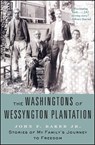 The Washingtons of Wessyngton Plantation - John Baker - 9781416567417