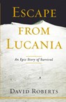 Escape from Lucania - David Roberts ; Roberts David - 9781416567677