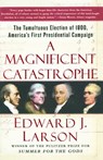 A Magnificent Catastrophe - Edward J. Larson - 9781416568407