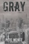 Gray - Pete Wentz ; James Montgomery - 9781416570363