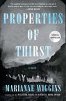 Wiggins, M: Properties of Thirst - Marianne Wiggins - 9781416571261