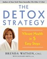 The Detox Strategy - Brenda Watson, C.N.C. - 9781416572565