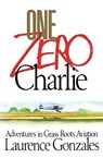 One Zero Charlie - Laurence Gonzales - 9781416576419