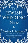 The Jewish Wedding Now - Anita Diamant - 9781416576549
