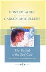 The Ballad of the Sad Cafe - Edward Albee ; Carson McCullers - 9781416577492