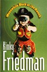 Meanwhile, Back at the Ranch - Kinky Friedman - 9781416578024