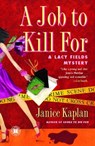 A Job to Kill For - Janice Kaplan - 9781416579694