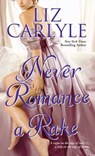Never Romance a Rake - Liz Carlyle - 9781416579991