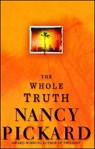 The Whole Truth - PICKARD,  Nancy - 9781416583851