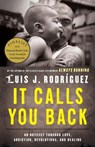 It Calls You Back - Luis J. Rodriguez - 9781416584179