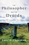 The Philosopher and the Druids - Philip Freeman - 9781416585237