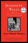 Half Broke Horses - Jeannette Walls - 9781416586296