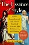 The Essence of Style - Joan DeJean - 9781416588535