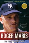Roger Maris - Tom Clavin ; Danny Peary - 9781416589297