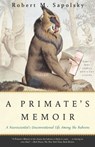 A Primate's Memoir - Robert M. Sapolsky - 9781416590361