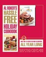 Al Roker's Hassle-Free Holiday Cookbook - Al Roker ; Marialisa Calta ; Mark Thomas - 9781416595663