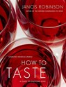 How to Taste - Jancis Robinson - 9781416596653