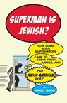 Superman Is Jewish? - Harry Brod - 9781416598459