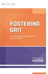 Fostering Grit - Thomas R. Hoerr - 9781416617075