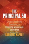 The Principal 50 - Baruti K. Kafele - 9781416620143