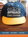 The Coach Approach to School Leadership - Jessica Johnson ; Shira Leibowitz ; Kathy Perret - 9781416623854