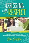 Assessing with Respect - Starr Sackstein - 9781416629979