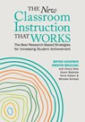 New Classroom Instruction That Works - Bryan Goodwin ; Kristin Rouleau ; Cheryl Abla - 9781416631613