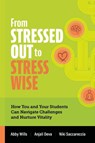 From Stressed Out to Stress Wise - Abby Wills ; Anjali Deva ; Niki Saccareccia - 9781416632160
